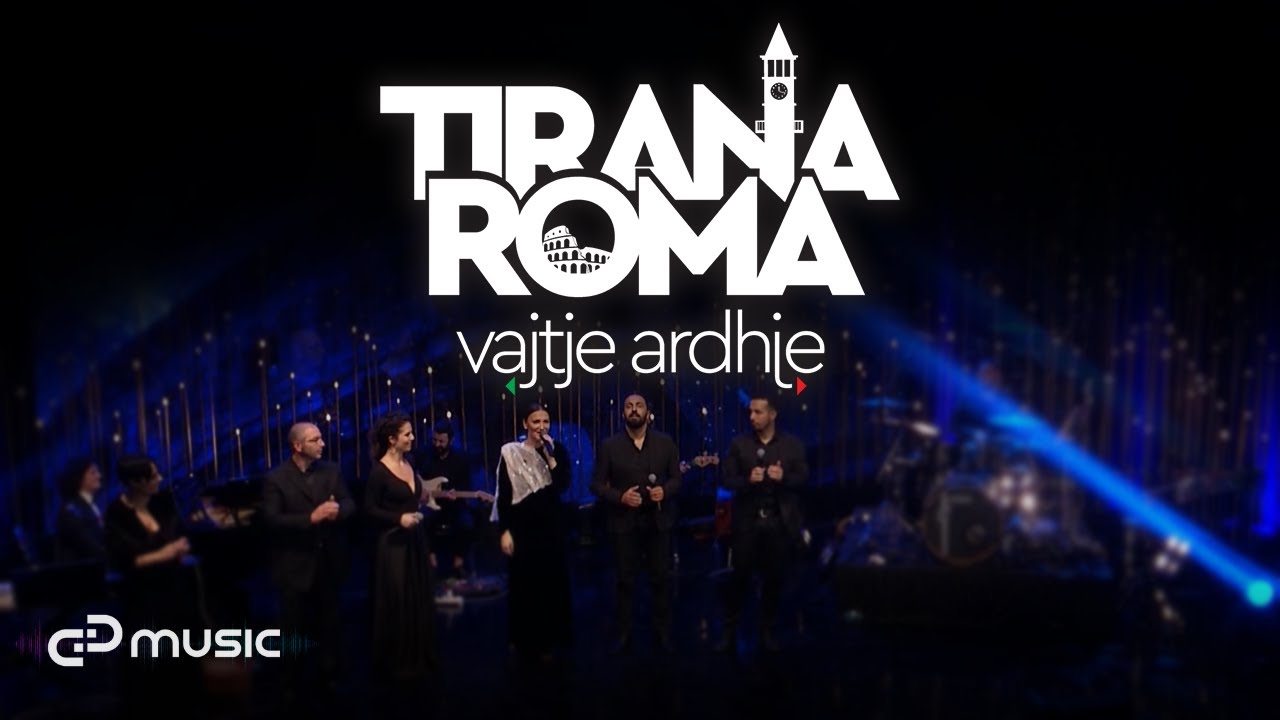 Marsela Cibukaj |  Tirana-Roma / Vajtje - Ardhje | Koncert