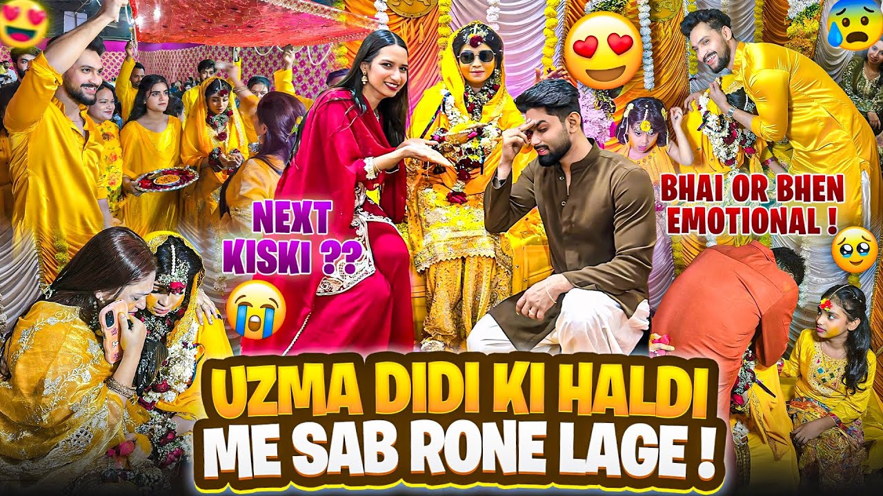 Uzma Didi ki Haldi Me Sab Rone Lage😭Next Shadi Kiski hogi | AALTU FALTU |
