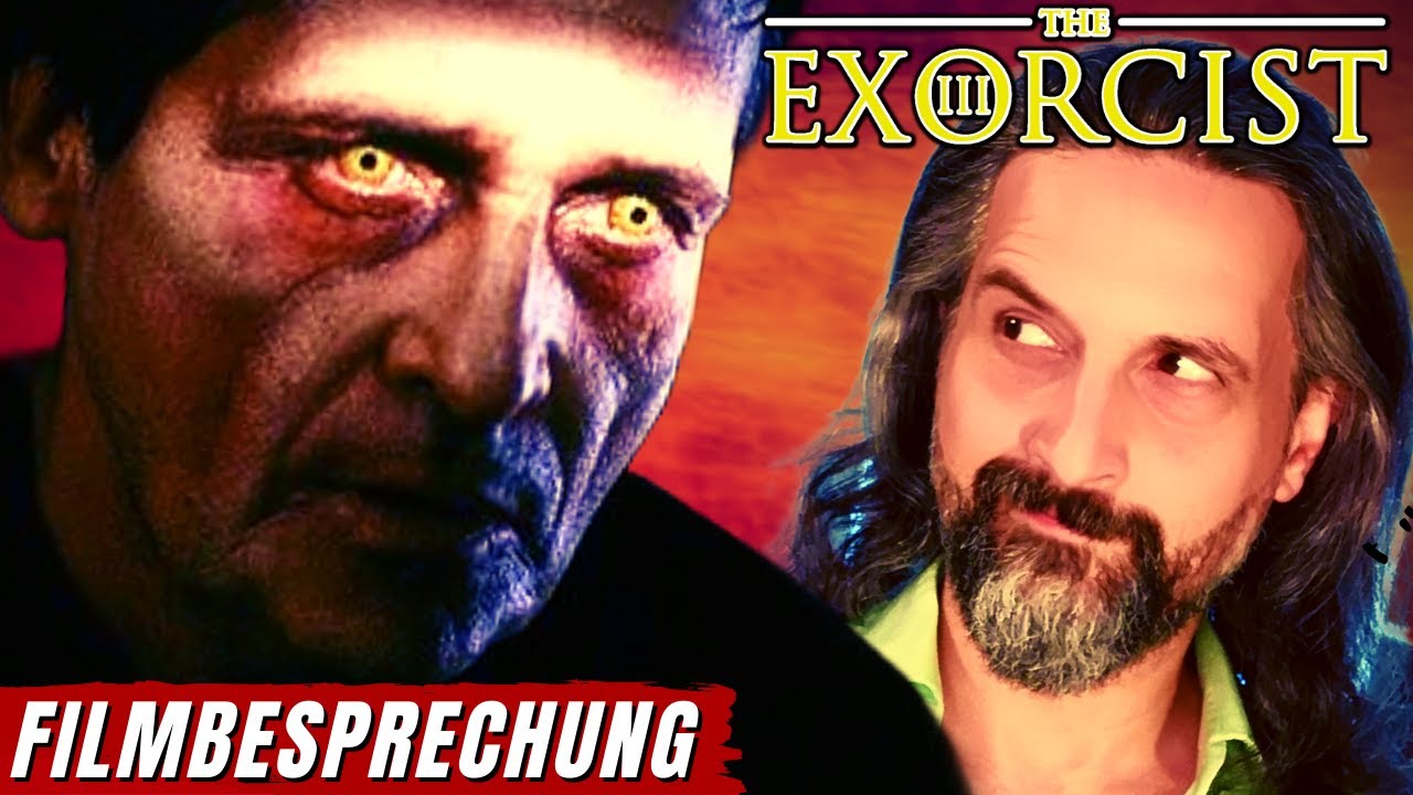 Ein unterschätztes JUWEL: Der EXORZIST 3 - DIE Filmbesprechung