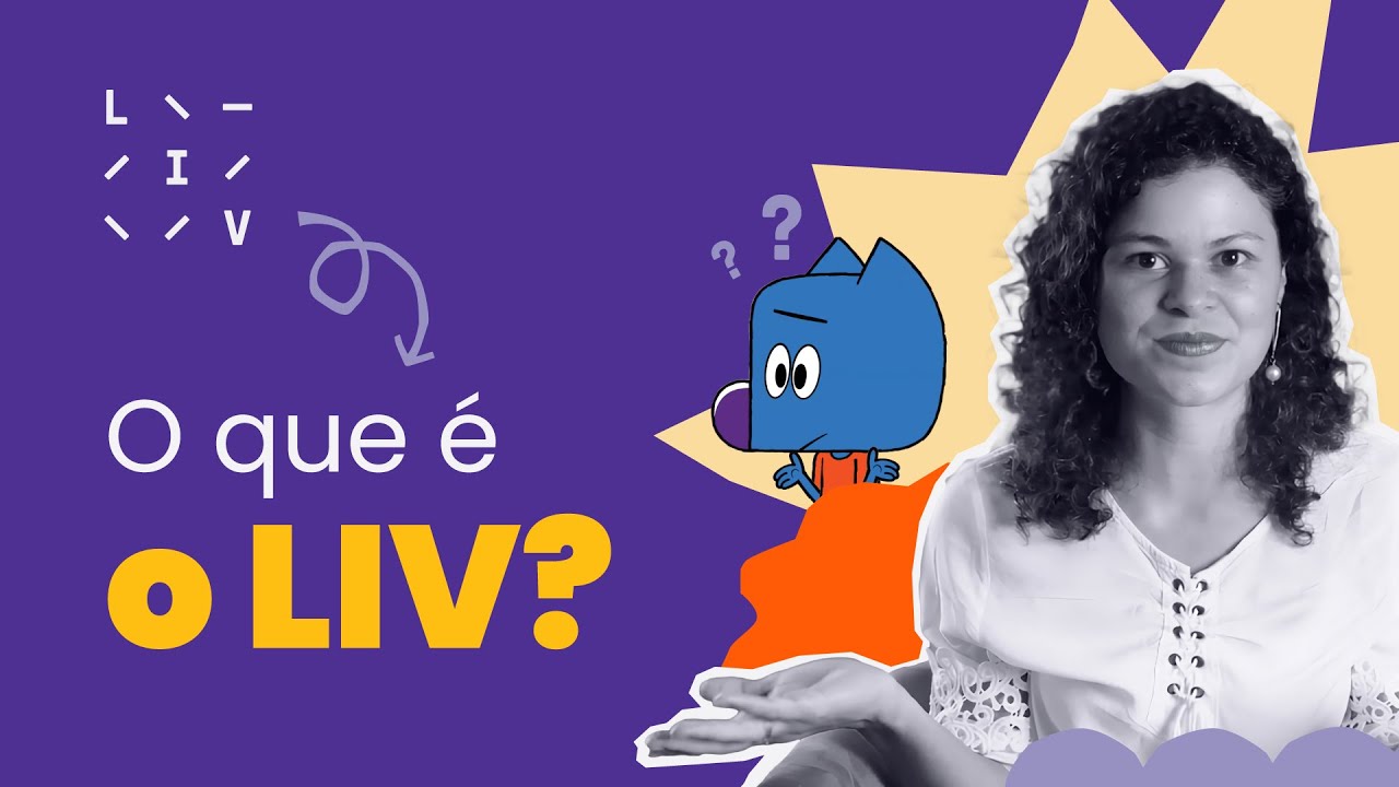 O que é o LIV?