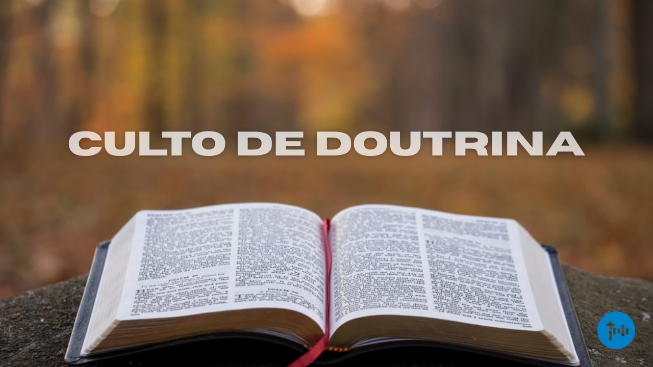Culto Doutrinário - 25/02/2026