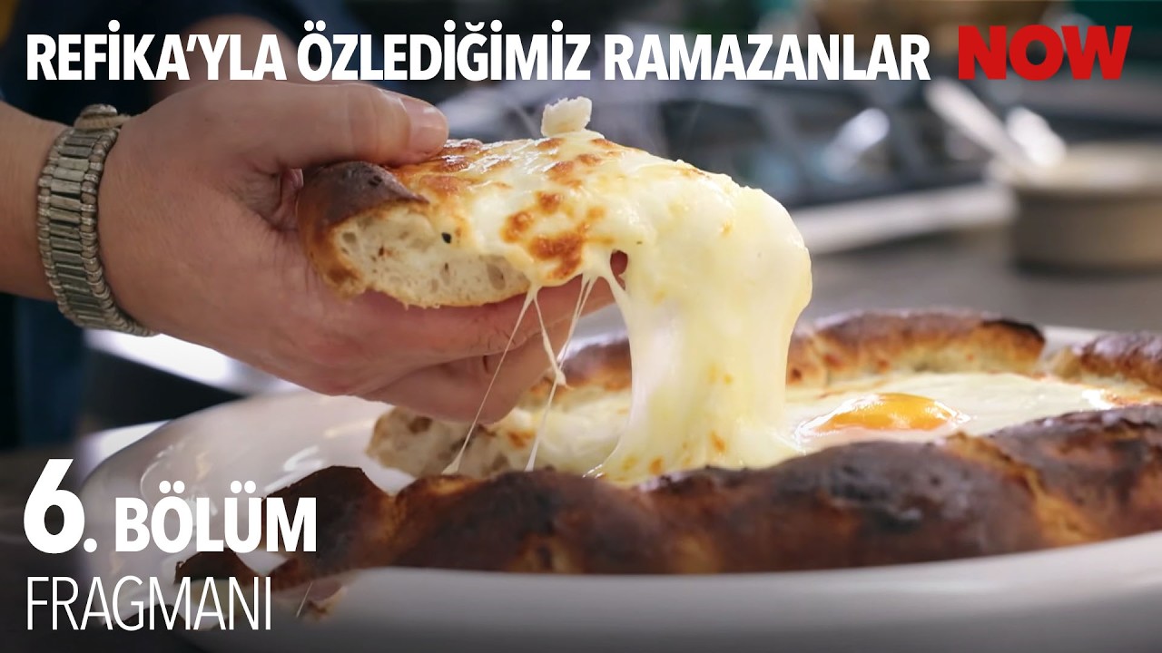 Refika'yla Özlediğimiz Ramazanlar 6. Bölüm Fragmanı