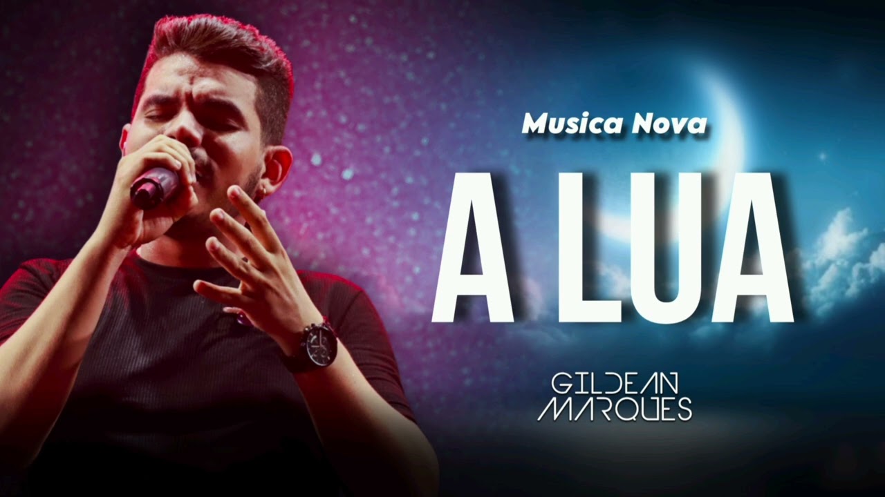 GILDEAN MARQUES - A LUA - CD NOVO 2024 - QUERO QUE TUDO SEJA COMO ANTES - MÚSICA NOVA