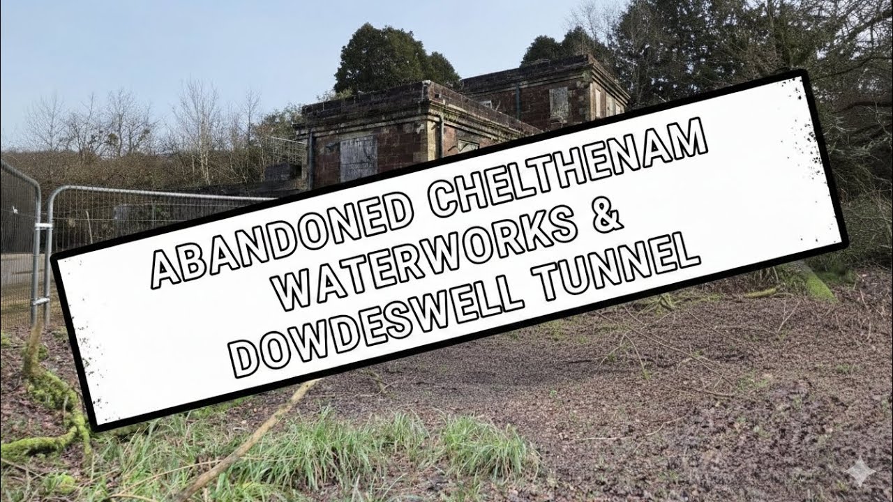 Abandoned Cheltenham Waterworks & Dowdeswell Tunnel!  #urbex @Somersetmanwalking @Mikes666  