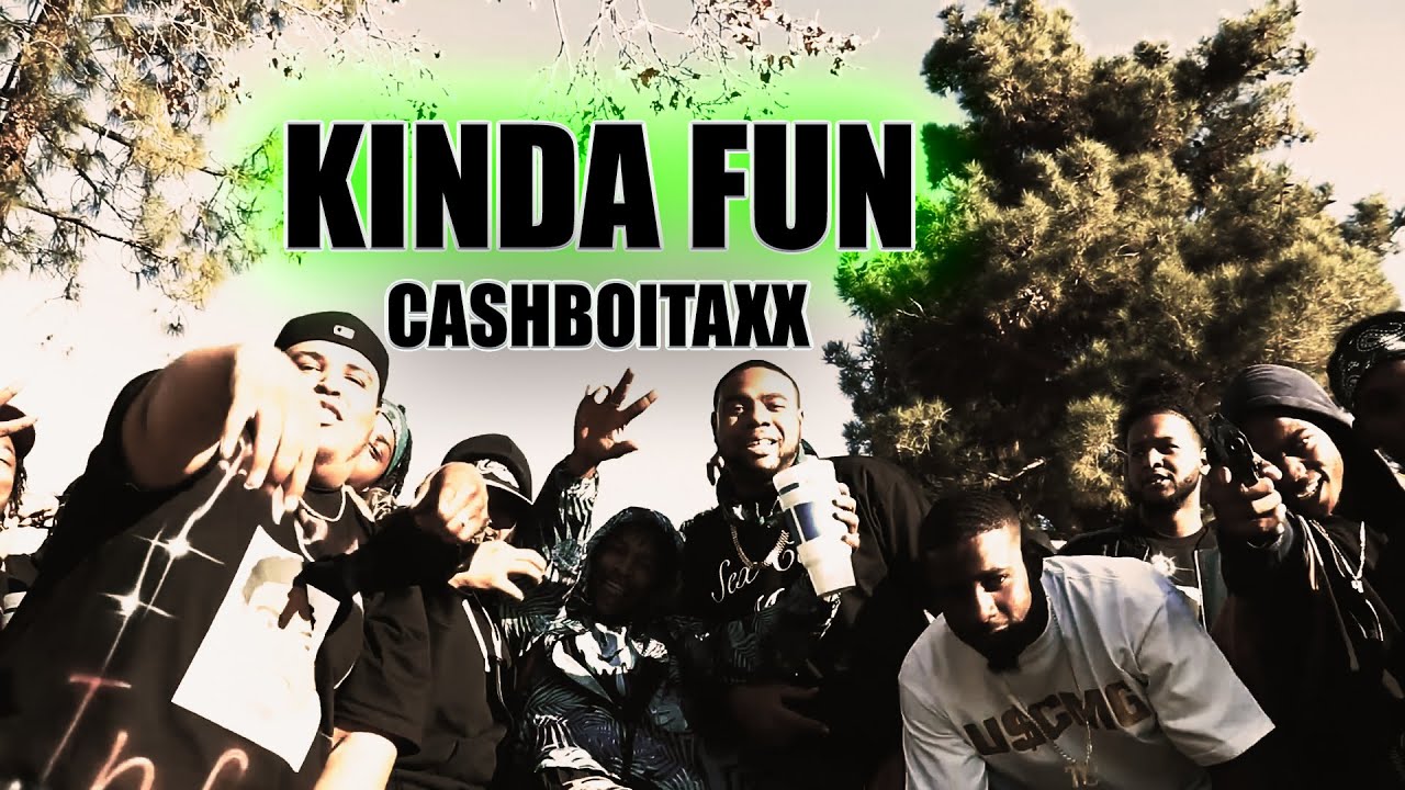 CashboiTaxx - Kinda Fun