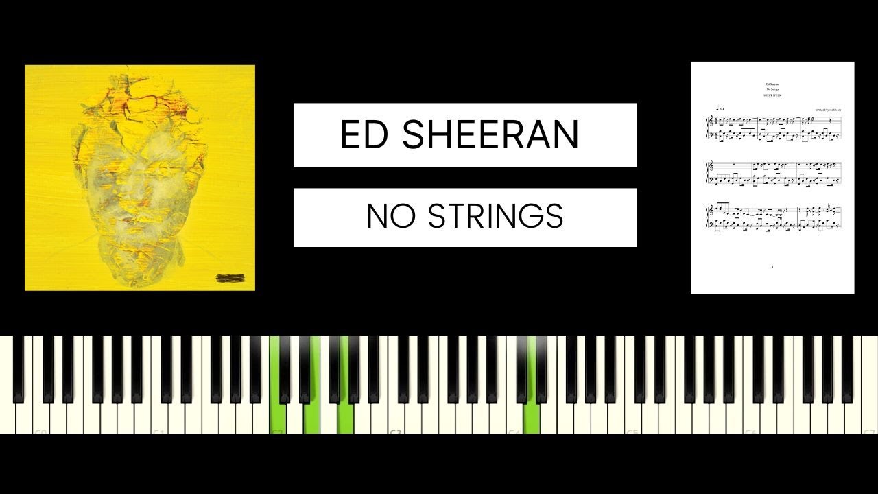 Ed Sheeran - No Strings (BEST PIANO TUTORIAL & COVER)
