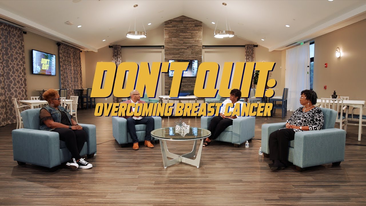 Don't Quit: Overcoming Breast Cancer