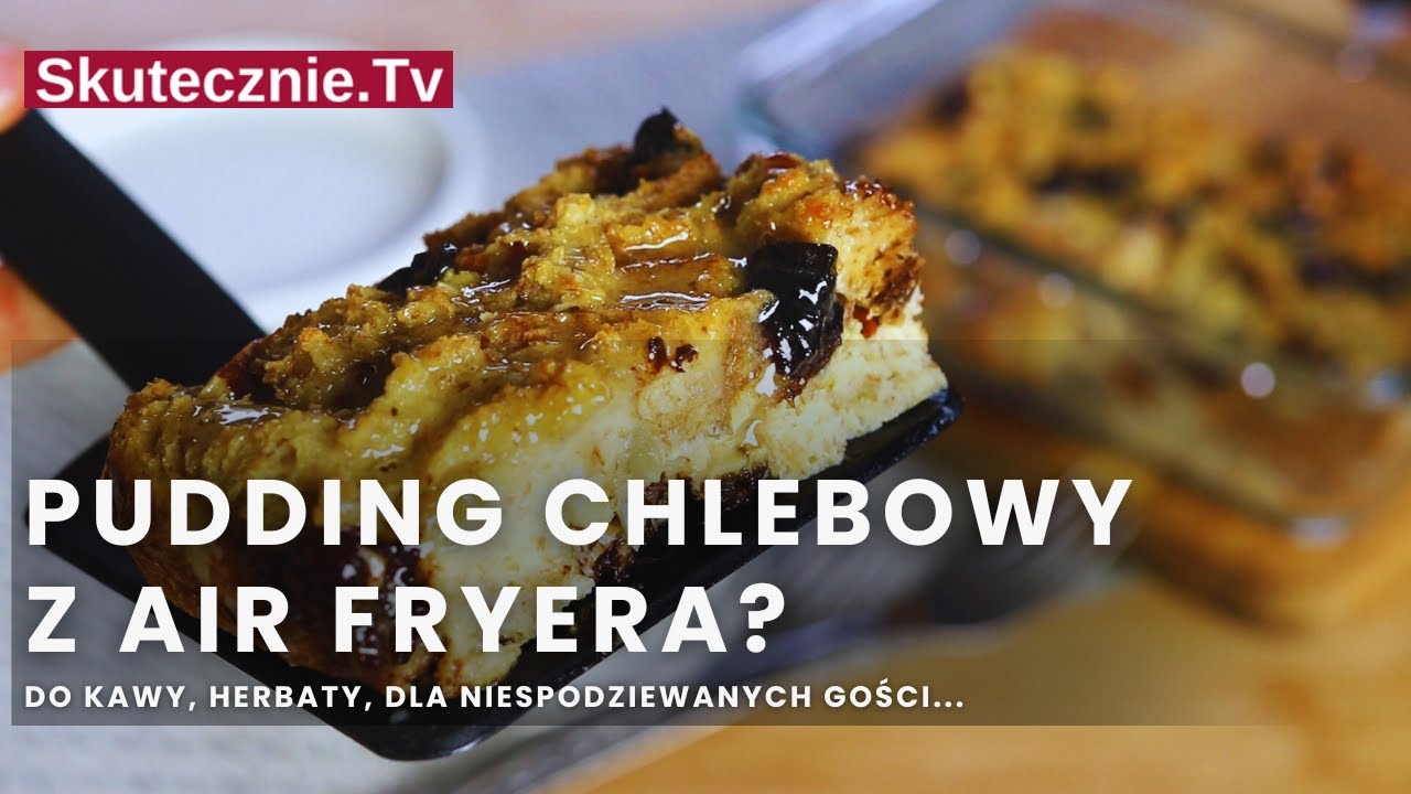 Bread pudding. PUDDING CHLEBOWY Z AIRFRYERA (z migdałami i suszoną śliwką) :: Skutecznie.Tv