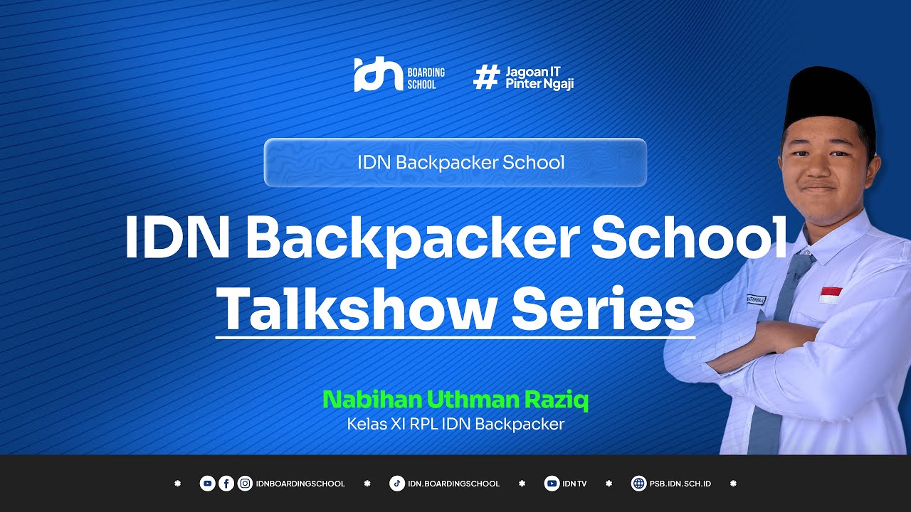 IDN BACKPACKER SCHOOL TALKSHOW SERIES