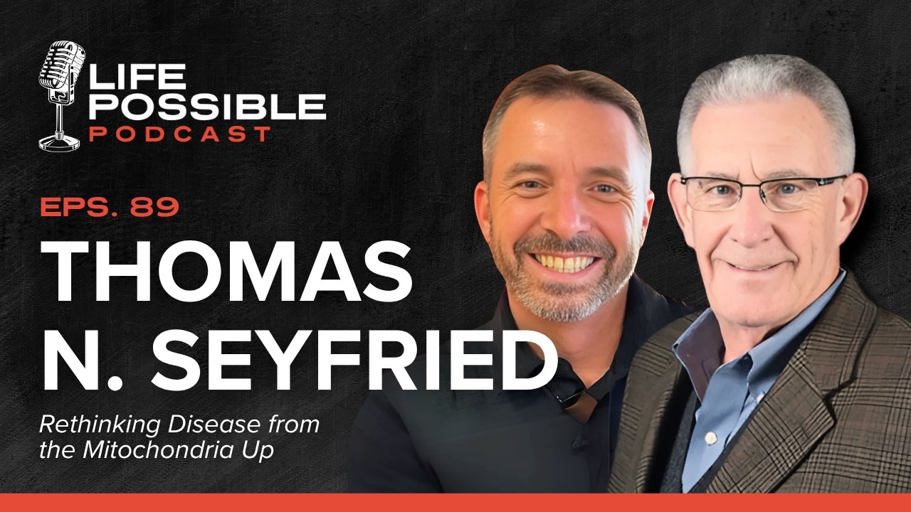 🎙️Ep. 89: Dr. Thomas Seyfried | Cancer as a Metabolic Disease & the Role of Nutrition in Healing