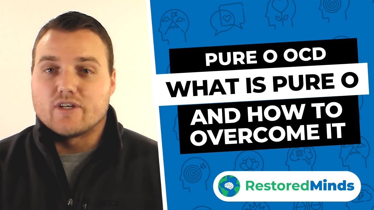 Pure O OCD - What is Pure O and How to Overcome It