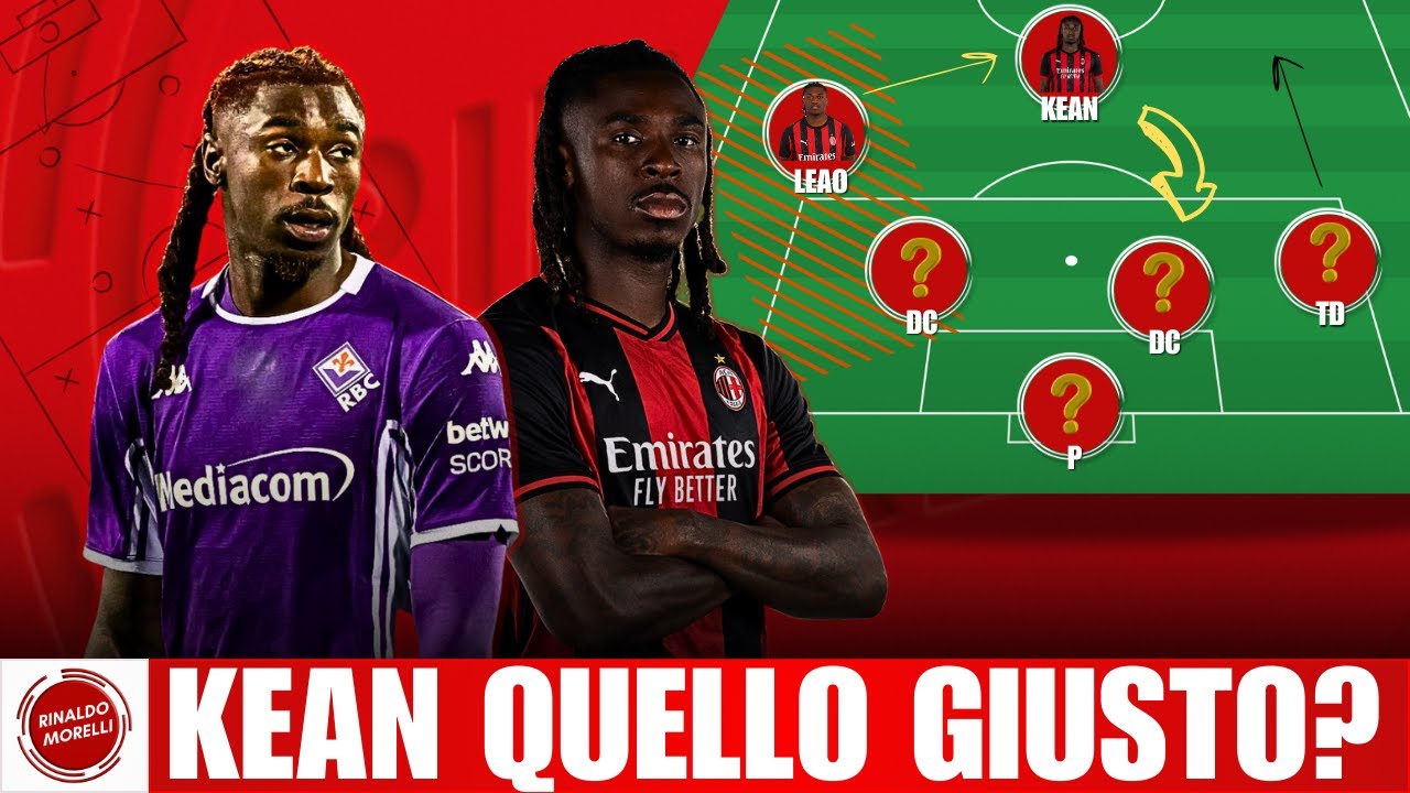 Moise KEAN è l'attaccante GIUSTO per il MILAN?
