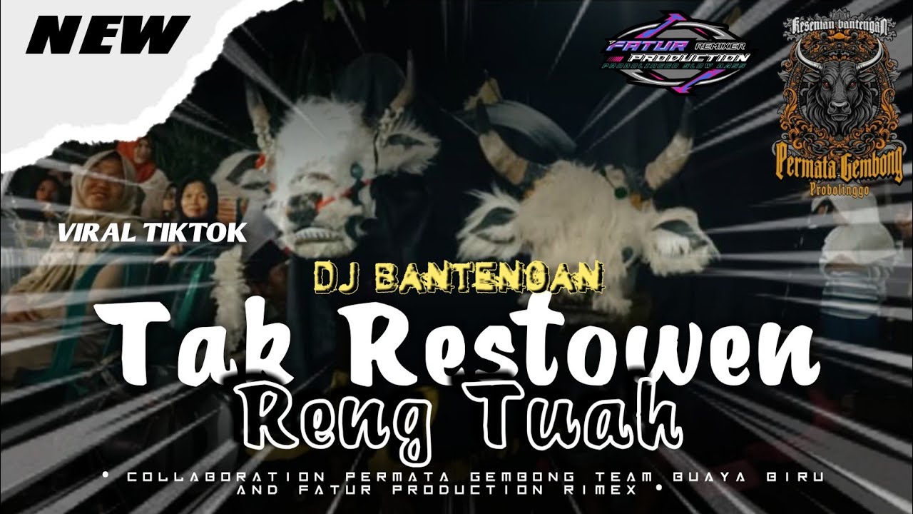 DJ BANTENGAN TAK RESTOWEN RENG TUAH (PERMATA GEMBONG) !! Viral Tiktok @permatagembong