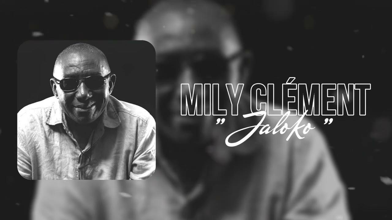 MILY CLEMENT - Jaloko (Audio Officiel)