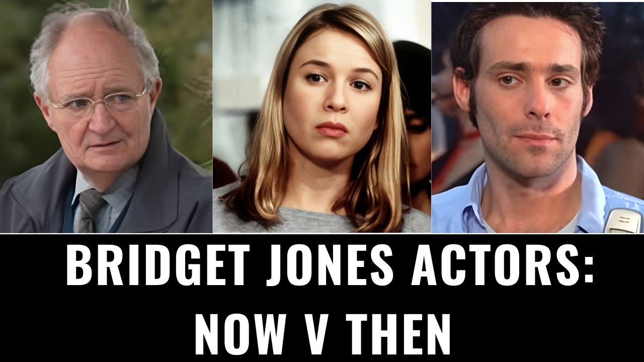 Bridget Jones Actors: Now V Then