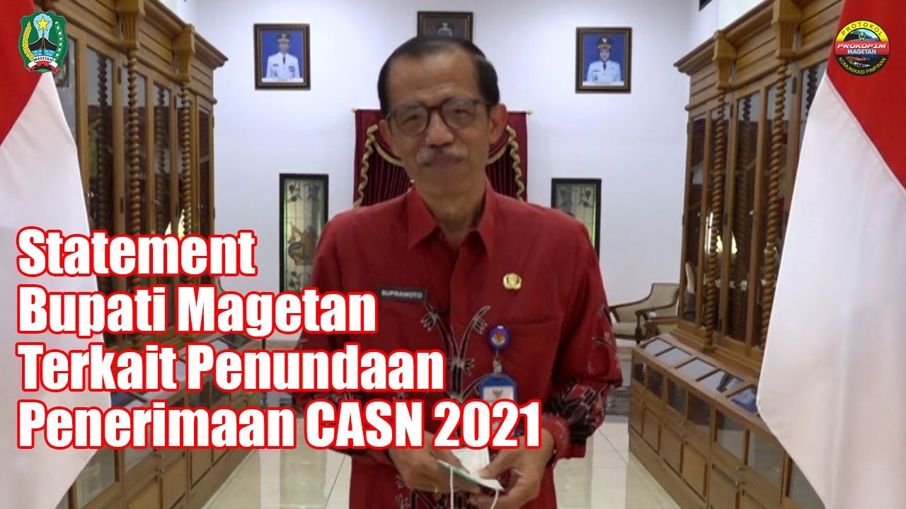 Statement Bupati Magetan Tentang Penundaan Penerimaan CASN 2021