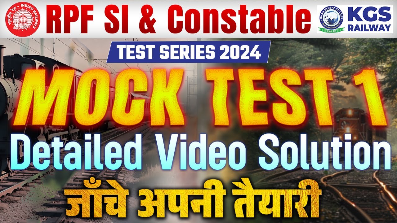 RPF SI & Constable Test Series 2024 | RPF SI & Constable Mock Test Detailed Video Solution | KGS RPF