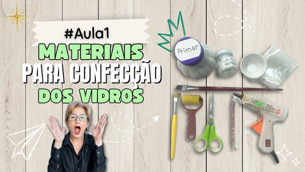 🎨 Aula 1 – MATERIAIS e FERREAMENTAS para CONFECCIONAR os VIDROS!