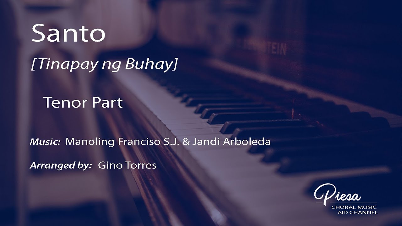 Santo [Tinapay ng Buhay] (Arr. Gino Torres) - Tenor