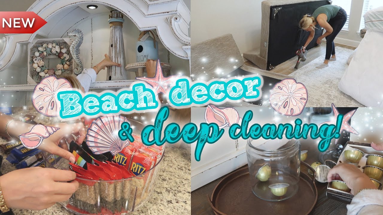 CLEAN WITH ME! New beach decor and deep cleaning 🧼