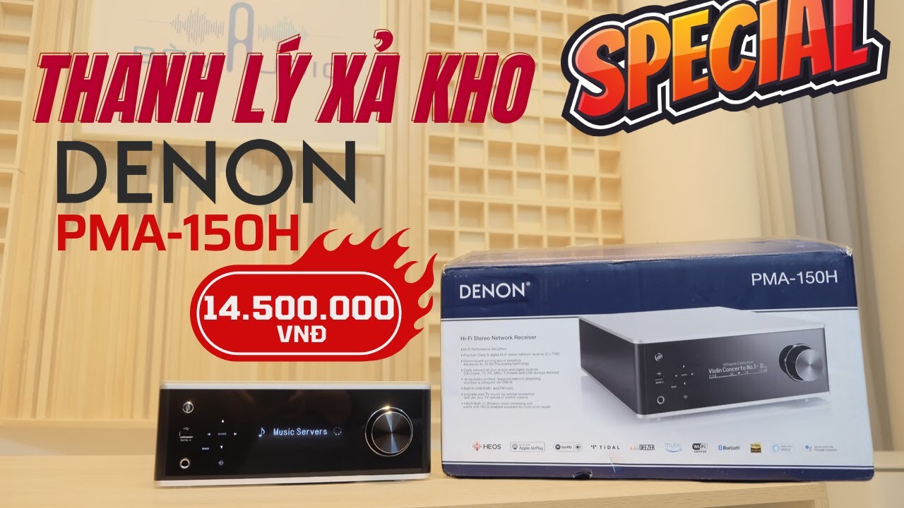All in One: Amply+ Network+ DAC - DENON PMA-150H🔥Thanh Lý Bỏ Mã Chiếc Cuối Cùng