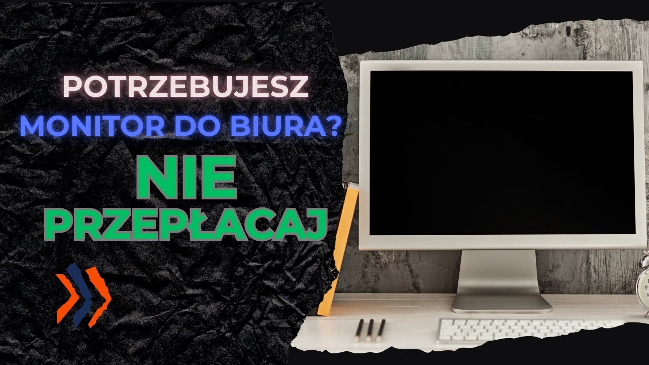 Monitory do biura &ndash; kt&oacute;ry wybrać? Sprawdź, zanim przepłacisz!