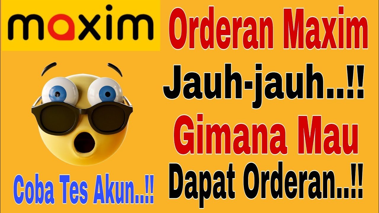 Orderan Maxim Jauh-jauh..!! Gimana Mau Dapat Orderan..!! Coba Tes Akun~Maxim Ojek Online