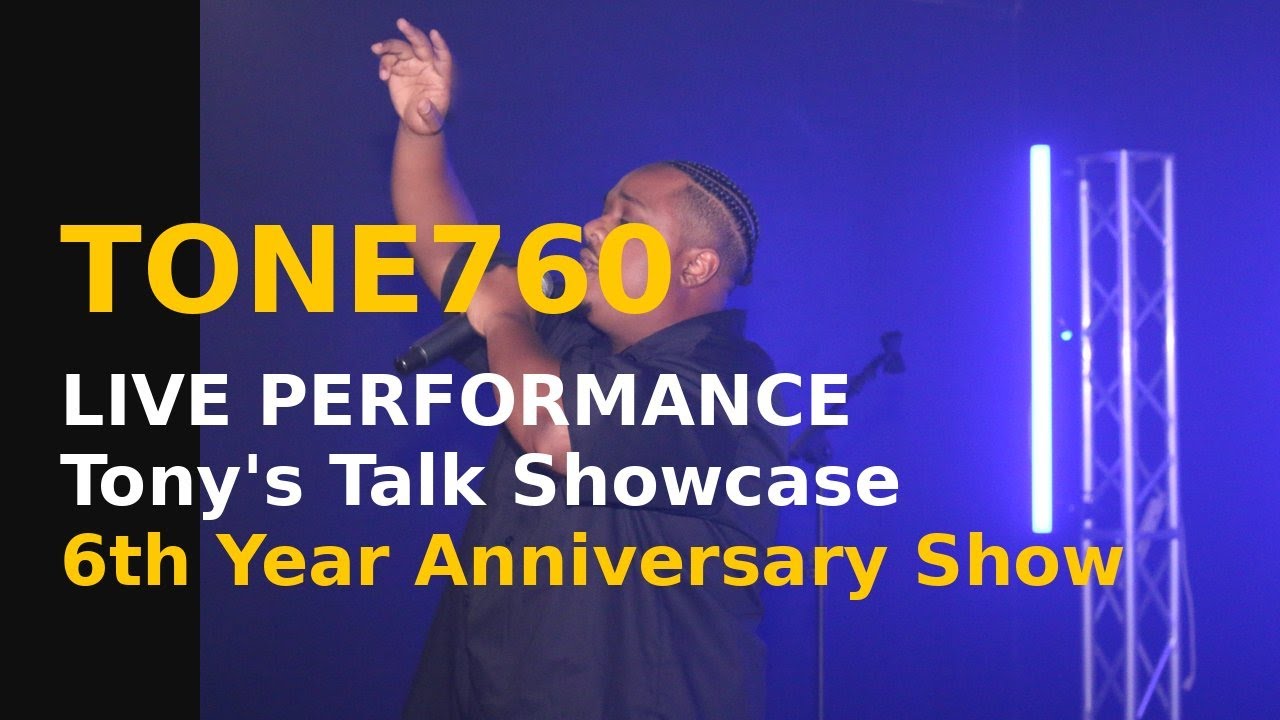 @tone760  Performance At Tony's Talk Showcase 6th Year Anniversary Show