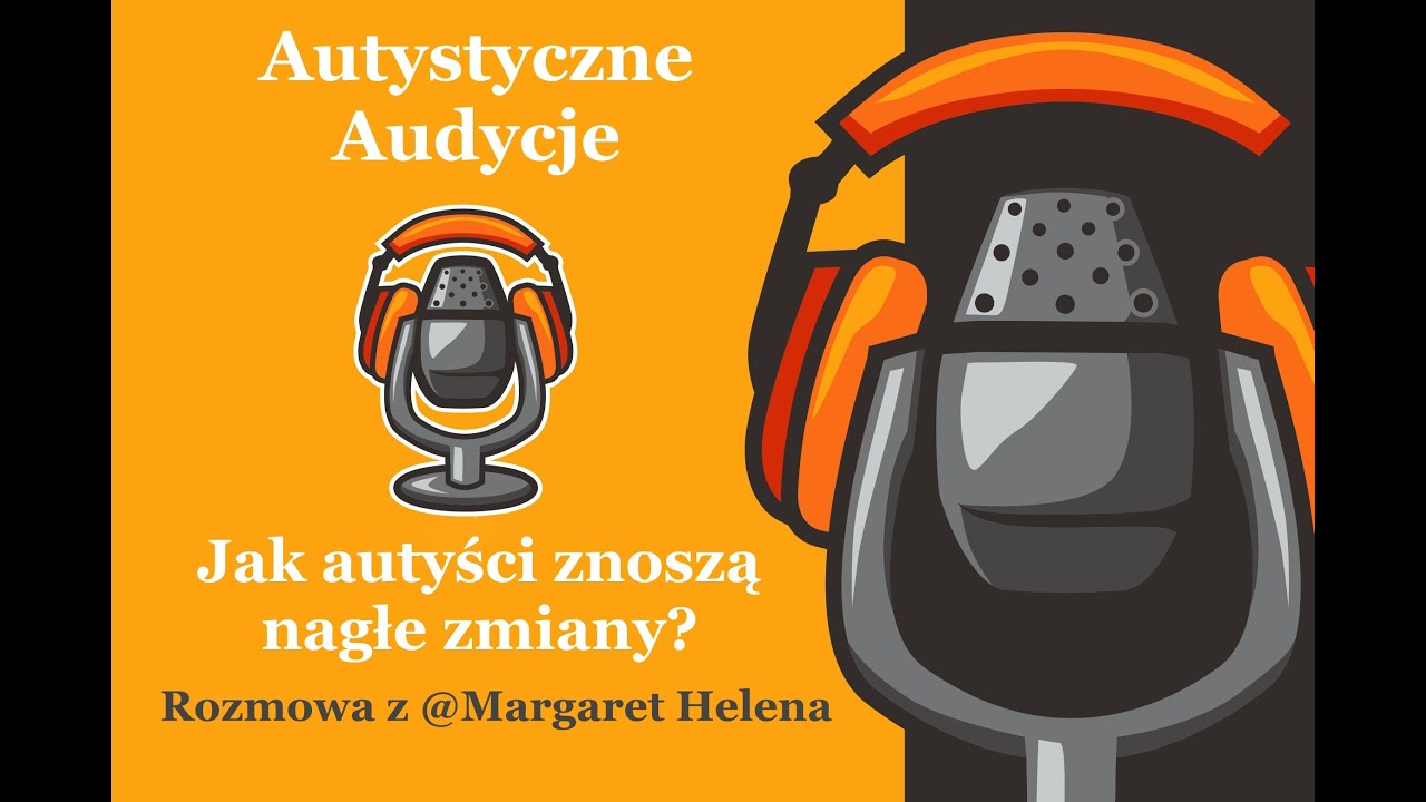 S01E11_-_Jak autyści znoszą nagłe zmiany?