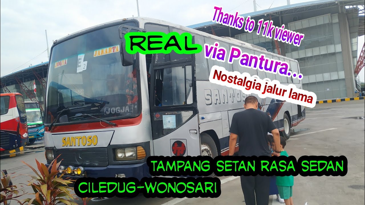 Real sapu jagad via pantura.trip bus Santoso