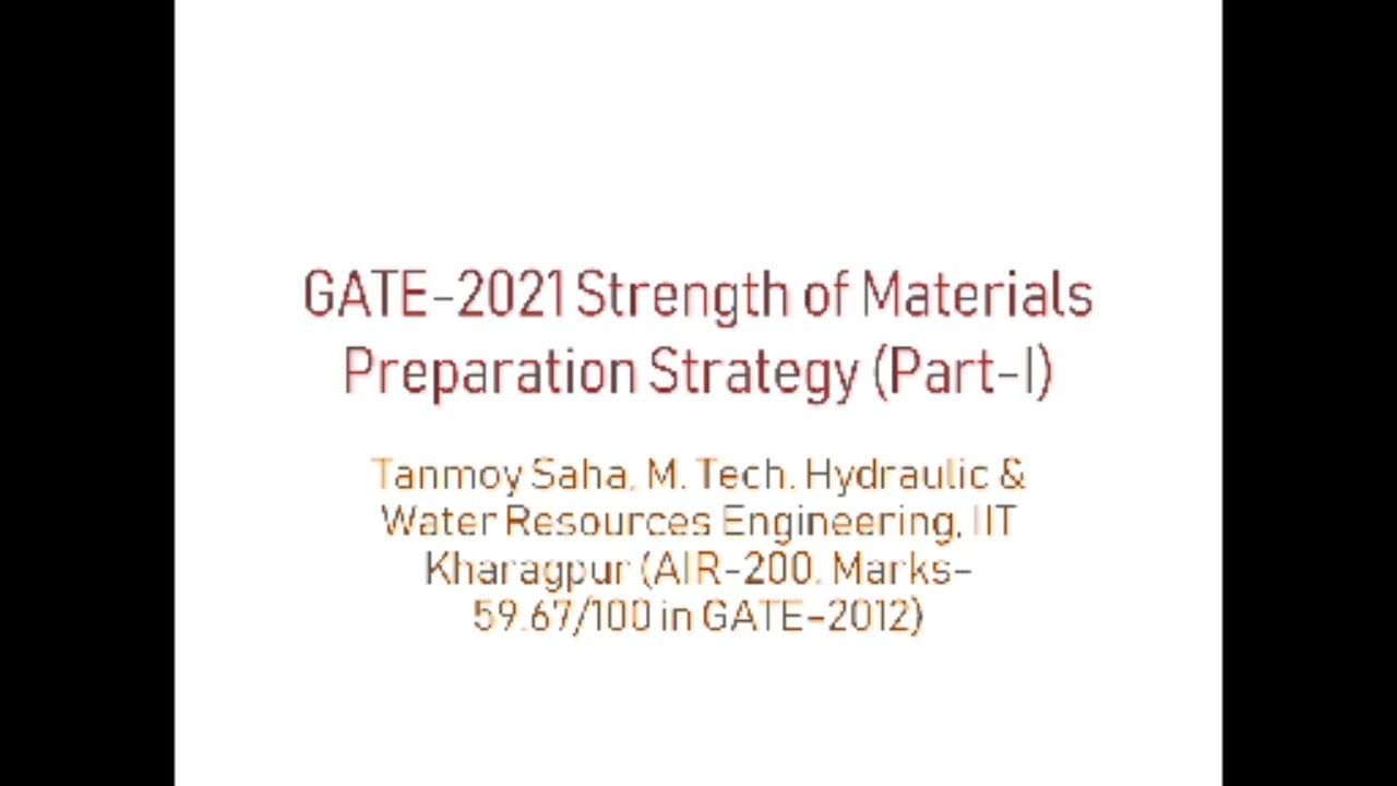 GATE 2021 Strength of Materials (Part-I) Lecture Video