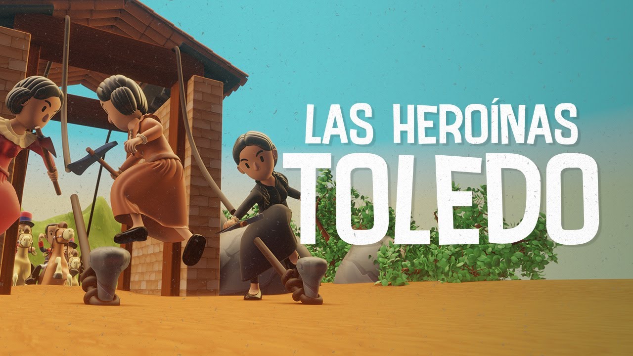 Las Heroínas Toledo - Hatun Aventuras Heroicas