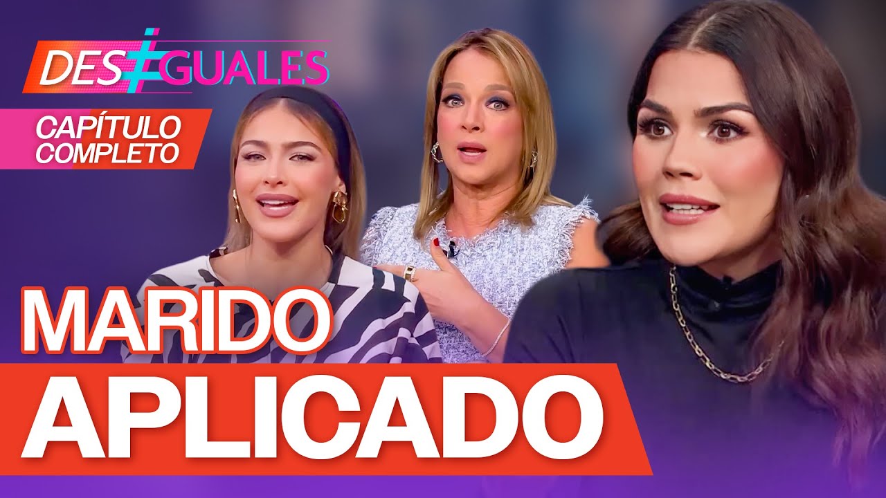 Desiguales capítulo completo 16/T3: Karina Banda compara a su esposo ¿con su papá?