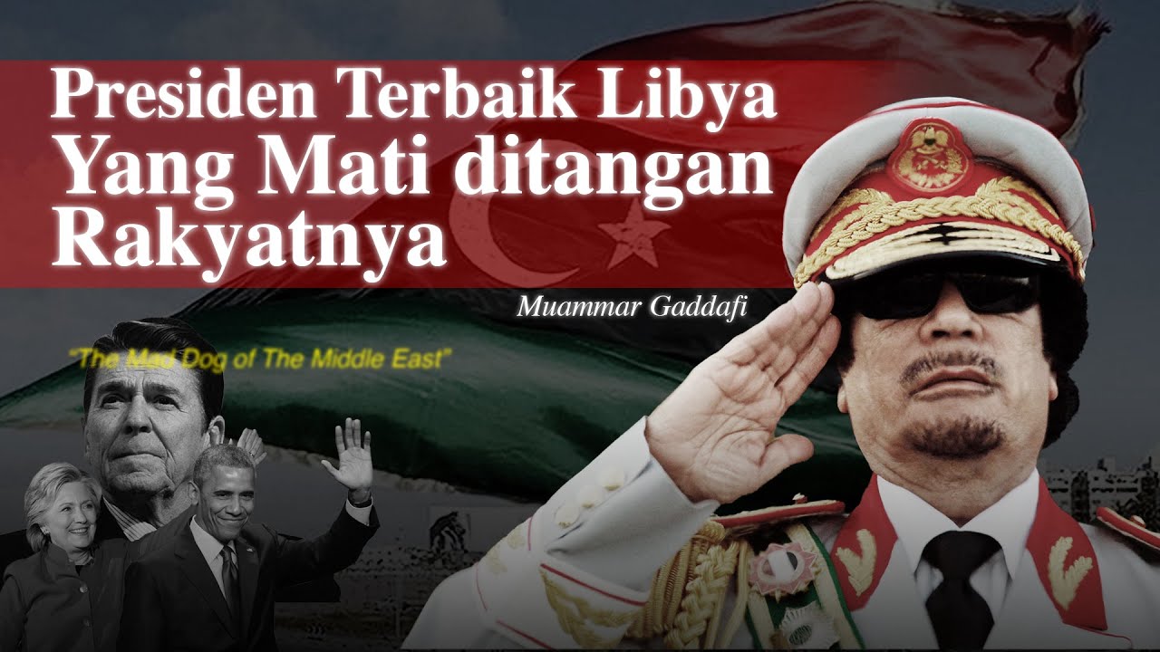 Sejarah Tragis Sang Raja Afrika, Muammar Gaddafi