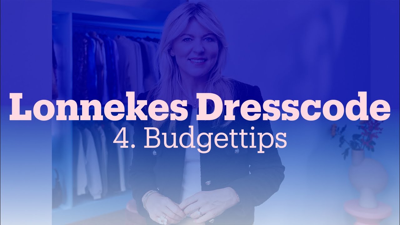 Wat zijn goede kleding budgettips? | Lonnekes Dresscode | bol