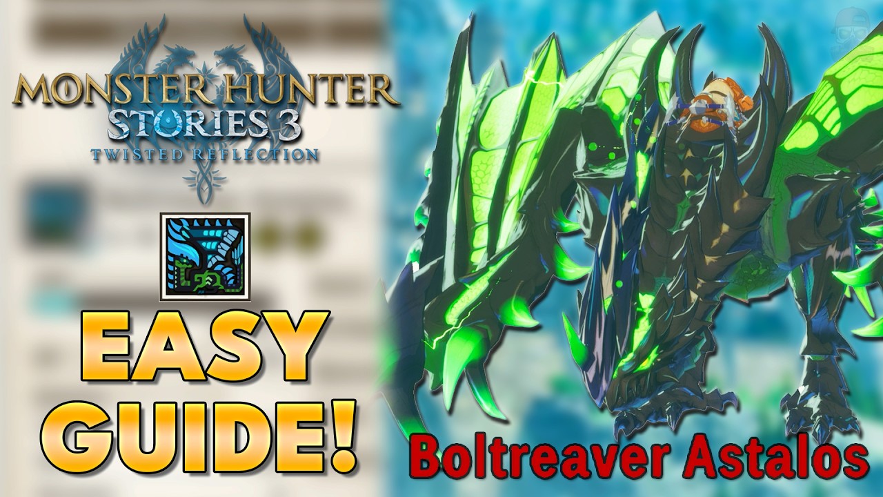 Как легко получить S-уровень Boltreaver Astalos в Monster Hunter Stories 3!