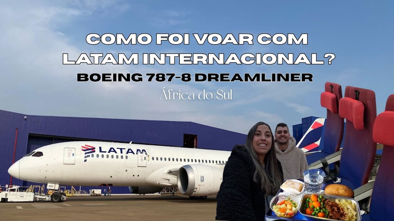 Voando com a LATAM no Boeing 787-8 Dreamliner, em voo internacional! ✈🌍