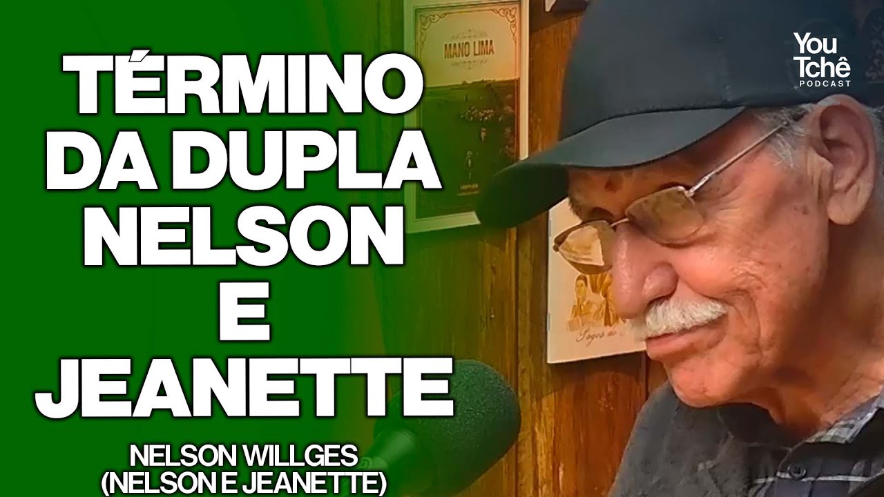 TEVE INFLUÊNCIA DE ALGUEM DE FORA - NELSON WILLGES (NELSON E JEANETTE)