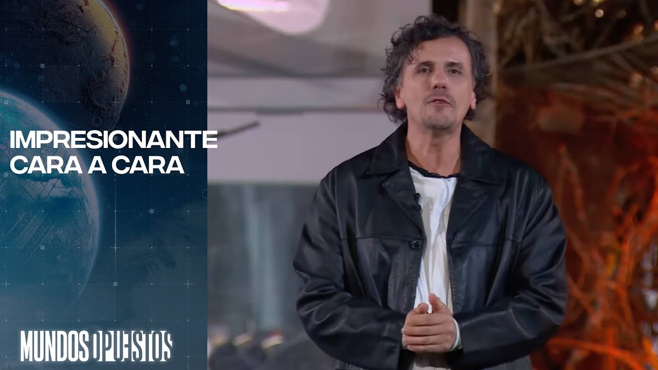 Fuerte cara a cara | Mundos Opuestos