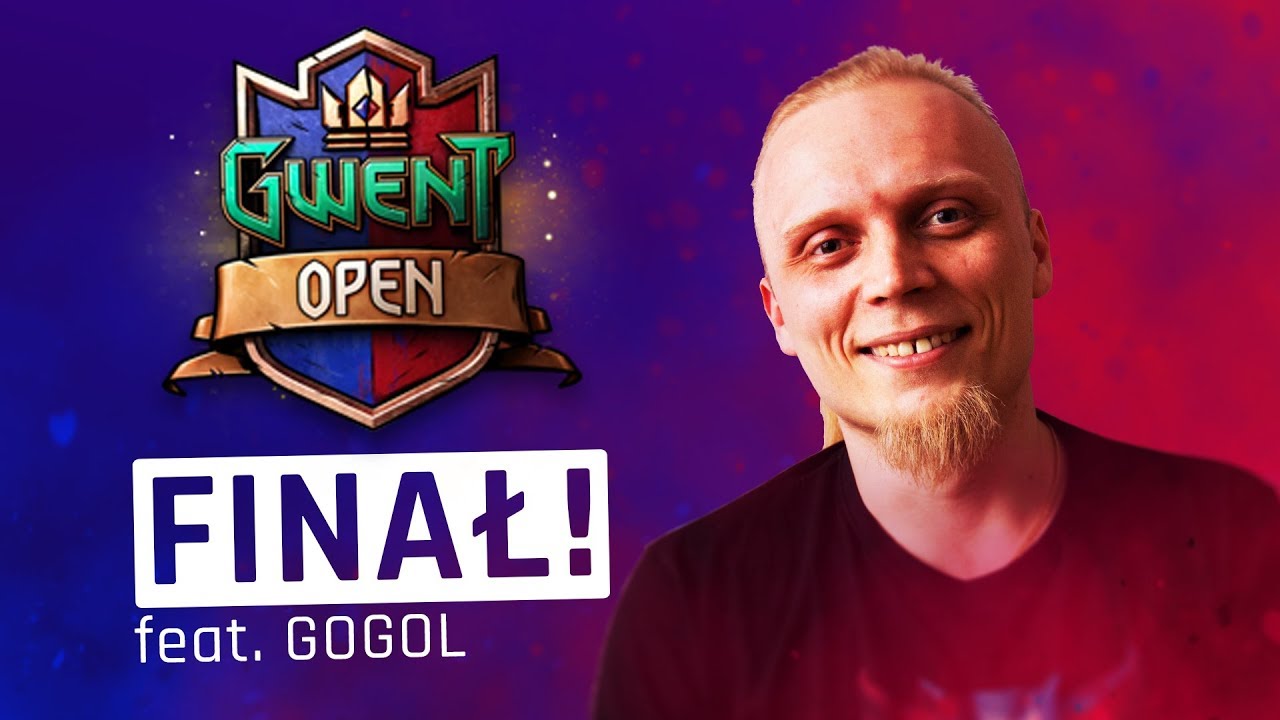 Oglądam Gwent Open #2 2017 Finał! feat. Gogol!