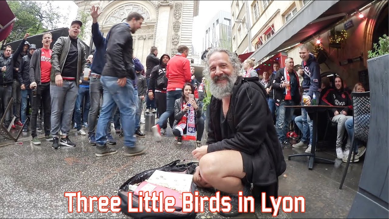 Three little birds in Lyon (Ajax)