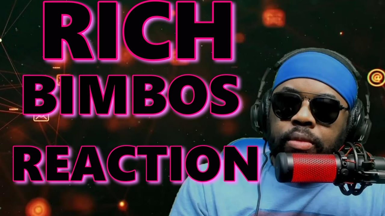 The Bimbos Rich Reaction