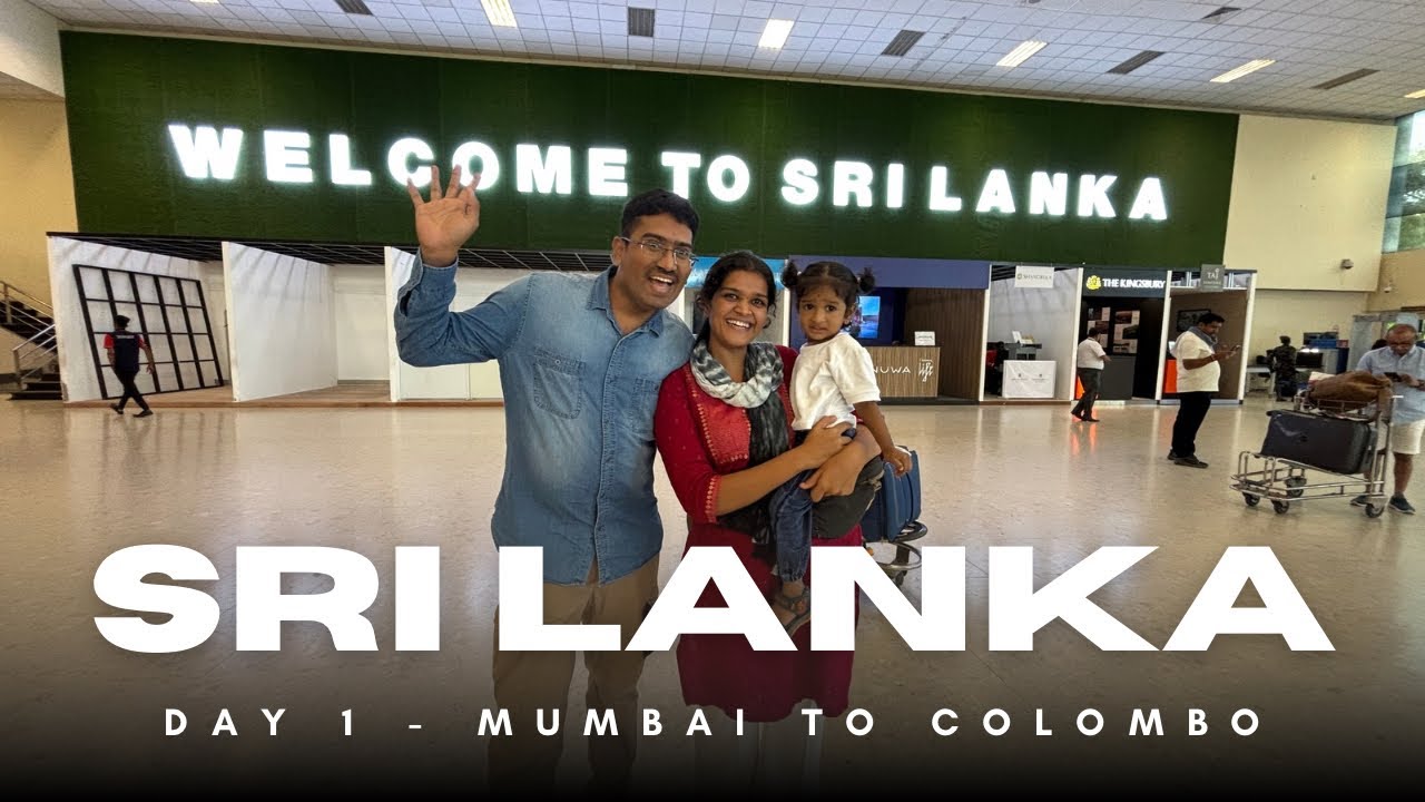 Sri Lanka - Day 1 | Mumbai to Colombo | Details in the video and bio