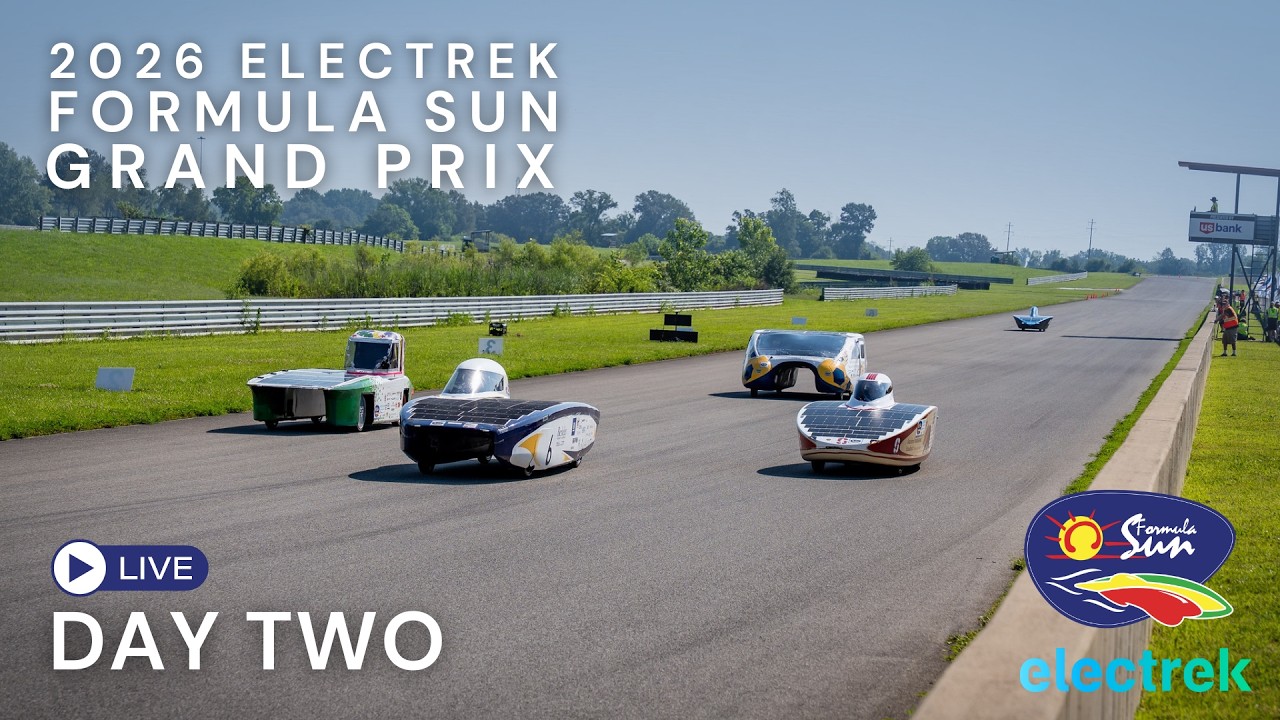 Day 2 | Electrek Formula Sun Grand Prix 2026