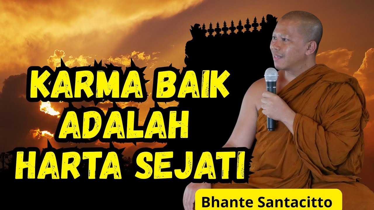 Karma Baik Sebagai Harta Sejati 
