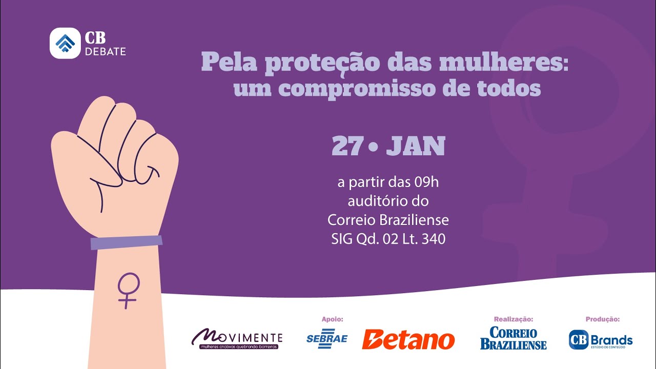 CB Debate – Pela proteção das mulheres: um compromisso de todos