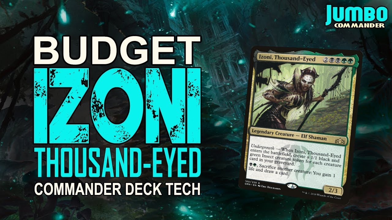 Izoni Thousand Eyed Budget Commander Deck Tech
