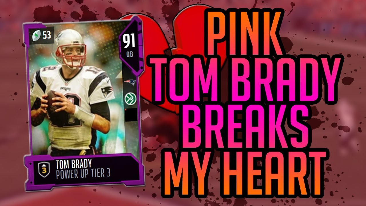 Powered Up Tier 3 Pink Tom Brady Is Breaking My Heart! Madden 18 Ultimate Team