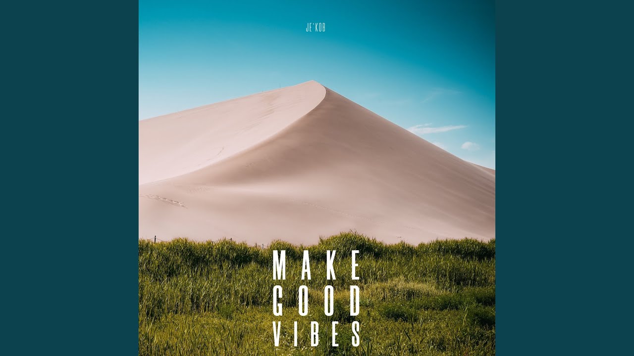Make Good Vibes