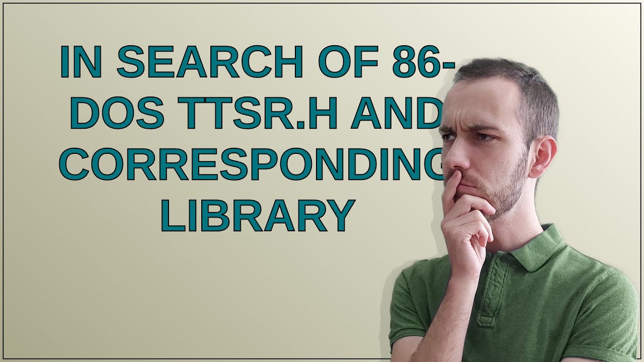 Retrokomputery: W poszukiwaniu pliku ttsr.h dla systemu 86-DOS i odpowiedniej biblioteki
